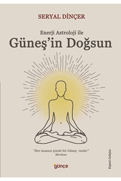 Günce Yayınları Güneş'in Doğsun / Seryal Dinçer / / 9786057139016