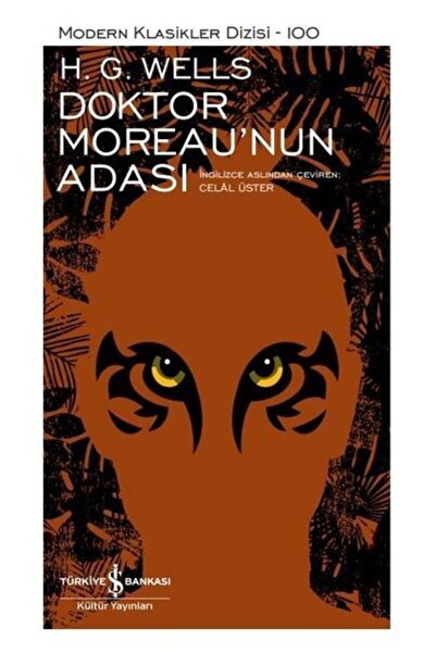 İş Bankası Kültür Yayınları Doktor Moreau'nun Adası - Modern Klasikler 100