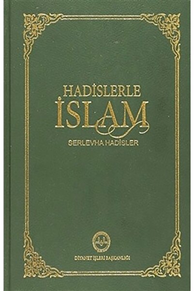 Türkiye Diyanet Vakfı Yayınları Hadislerle Islam Serlevha Hadisler Orta Boy