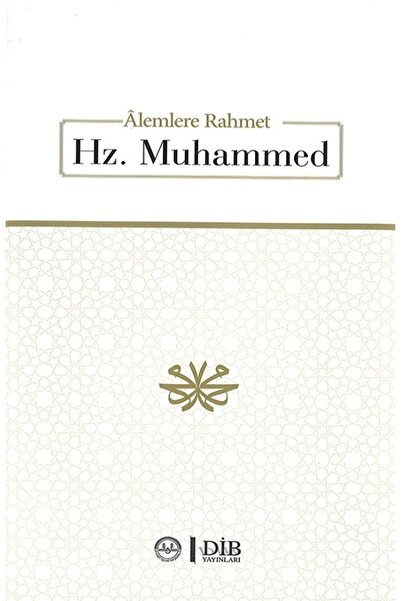 Türkiye Diyanet Vakfı Yayınları Alemlere Rahmet Hz. Muhammed Dib