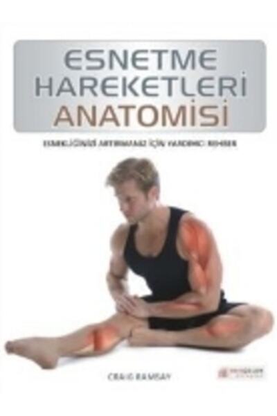 Akıl Çelen Kitaplar Esnetme Hareketleri Anatomisi - Craig Ramsay