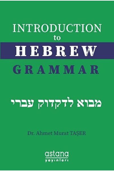 Astana Yayınları İntroduction to Hebrew Grammar Ahmet Murat Taşer Kitabı 161 ...