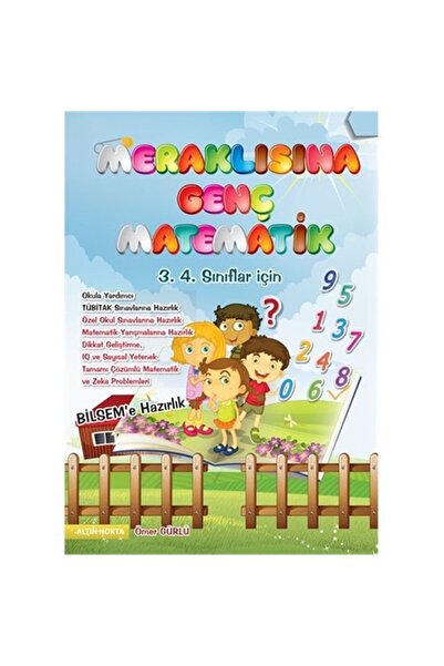 Altın Nokta Yayınevi Altın Nokta Meraklısına Genç Matematik; 3. 4. Sınıflar I...