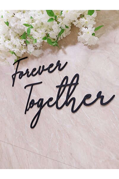 Seyyar Atölye Black Wooden Mdf Forever Together Text |   Tag Name