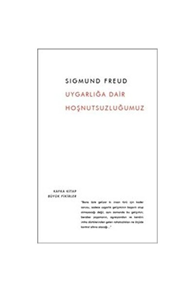 Kafka Kitap Uygarlığa Dair Hoşnutsuzluğumuz