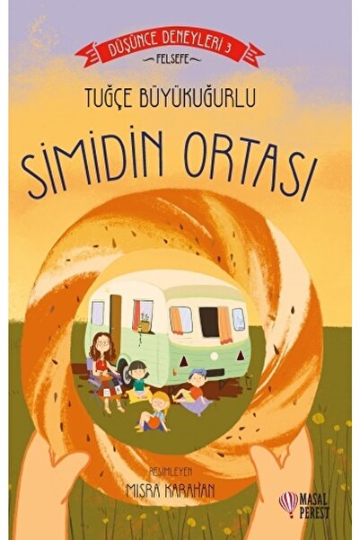 Masalperest Simidin Ortası - Tuğçe Büyükuğurlu Simidin Ortası Kitabı" - Masal...