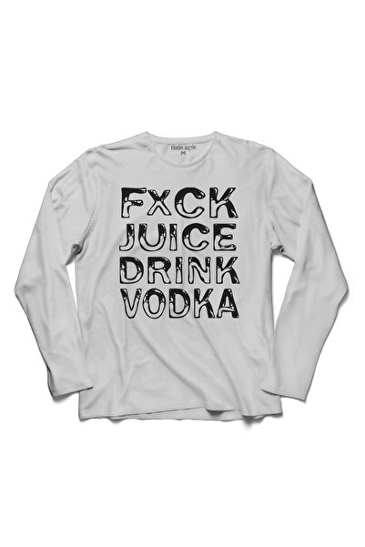 Kendim Seçtim Tricou cu mânecă lungă F.ck Fxck Juice Drink Vodka Squeeze Raki Alcohol
