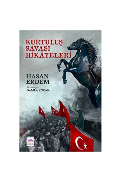 Ötüken Neşriyat Kurtuluş Savaşı Hikâyeleri / Hasan Erdem