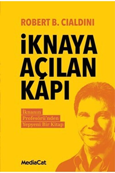 MediaCat Kitapları Iknaya Açılan Kapı Robert B. Cialdini