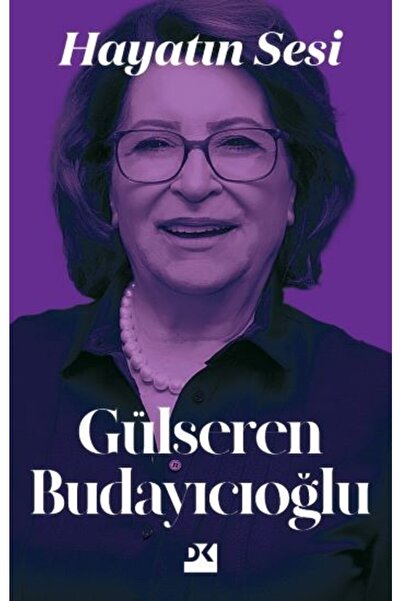 Doğan Kitap Hayatın Sesi Gülseren Budayıcıoğlu