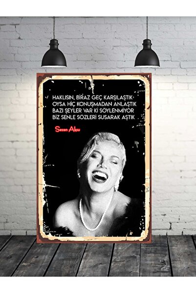 TAKIFİX Haklısın Biraz Geç Karşılaştık Sezen Aksu 20x30 Cm Retro Ahşap Tablo