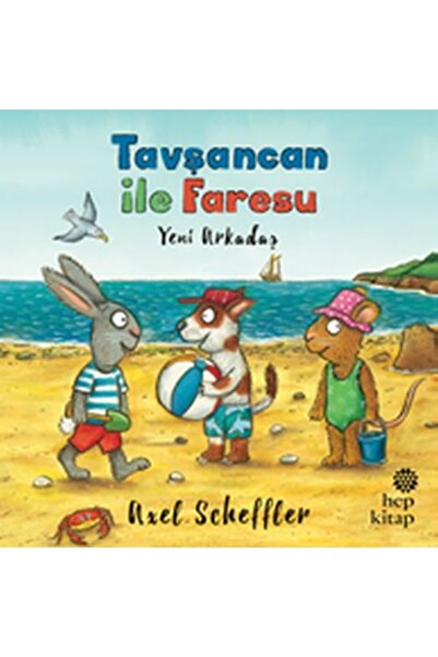 Hep Kitap Tavşancan Ile Faresu - Yeni Arkadaş Orjinal Isim: Pip And Posy, The New Friend