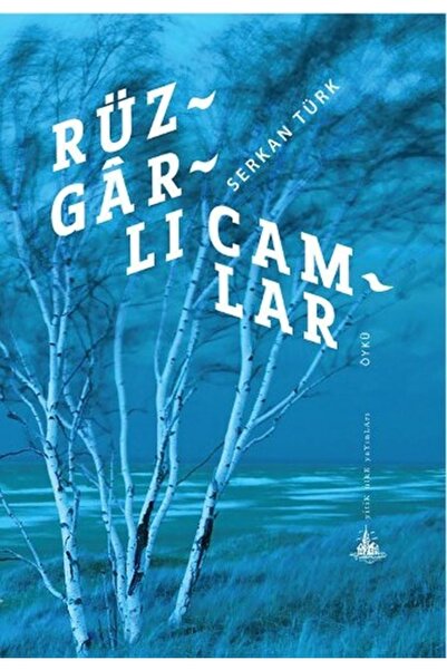 Yitik Ülke Yayınları Rüzgarlı Camlar - - Serkan Türk Kitabı