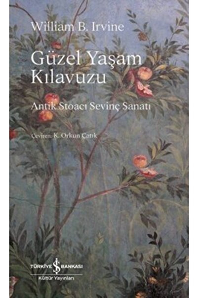 TÜRKİYE İŞ BANKASI KÜLTÜR YAYINLARI Güzel Yaşam Kılavuzu Kolektif