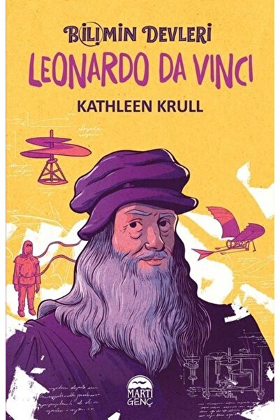Martı Yayınları Bilimin Devleri Leonardo Da Vinci -kathleen Krull