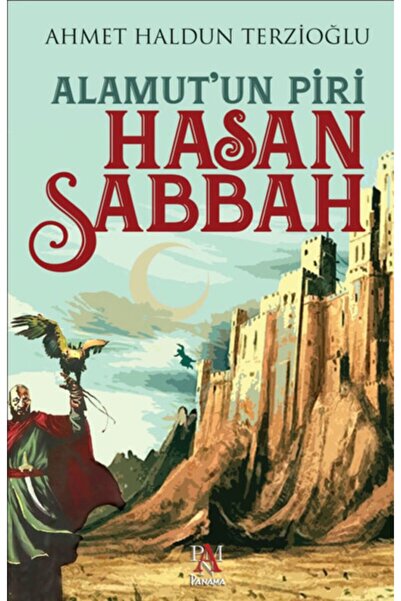 Panama Yayıncılık Alamut'un Piri Hasan Sabbah - Ahmet Haldun Terzioğlu