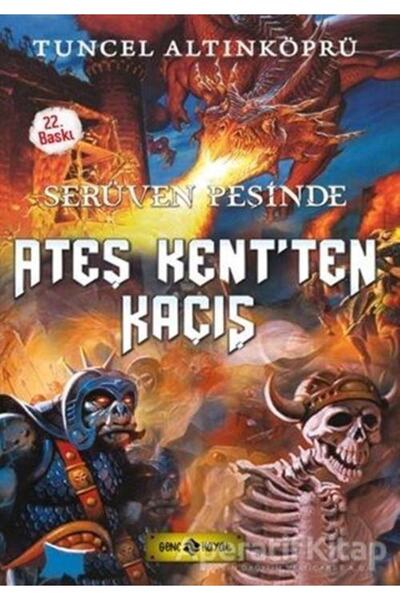 Genç Hayat Serüven Peşinde 2 - Ateş Kent’ten Kaçış - Tuncel Altınköprü -