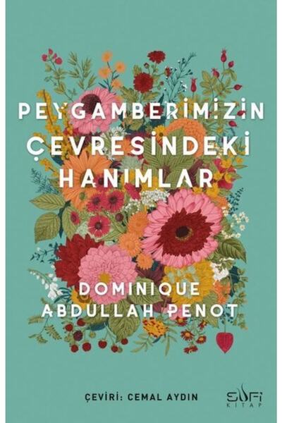 Sufi Kitap Peygamberimizin Çevresindeki Hanımlar