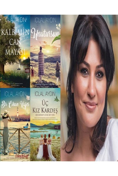 Artemis Yayınları Iclal Aydın Seti - Kalbimin Can Mayası - Unutursun - Bir Cihan Kafes - Üç Kız Kardeş