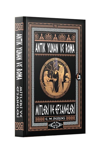 Genel Markalar Antik Yunan Ve Roma Mitleri Ve Efsaneleri: E. M. Berens