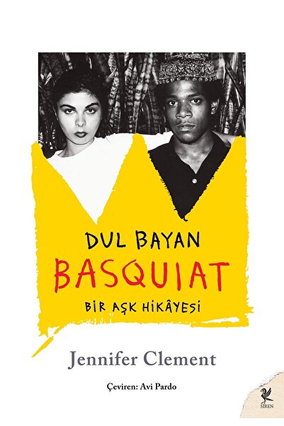 Siren Yayınları Dul Bayan Basquiat - Bir Aşk Hikayesi