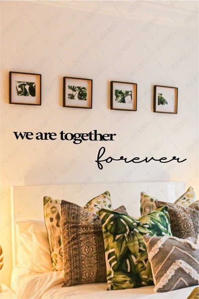 Diji Wood We Are Together Forever Duvar Yazısı Dekoru Ahşap Motto
