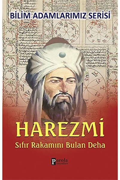 Parola Yayınları Harezmi & Sıfır Rakamını Bulan Deha