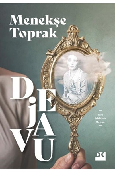 Doğan Kitap Dejavu - - Menekşe Toprak Kitabı