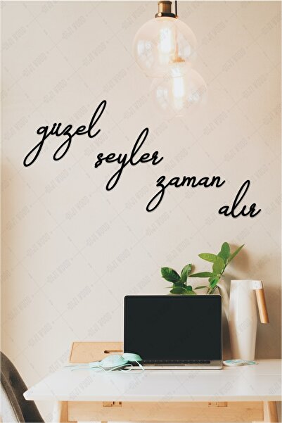 Diji Wood Güzel Şeyler Zaman Alır Duvar Yazısı Dekoru Ahşap Tablo