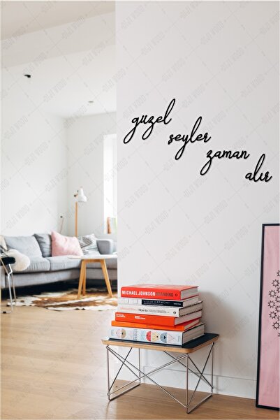 Diji Wood Güzel Şeyler Zaman Alır Duvar Yazısı Dekoru Ahşap Tablo