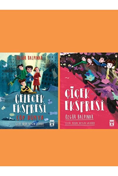 Timaş Çocuk Gelecek Ekspresi Ve Çiçek Ekspresi 2 Kitap Özgür Balpınar