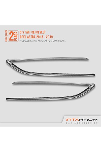 İntachrom Opel Astra K Krom Sis Farı Çerçevesi 2015 Ve Üzeri