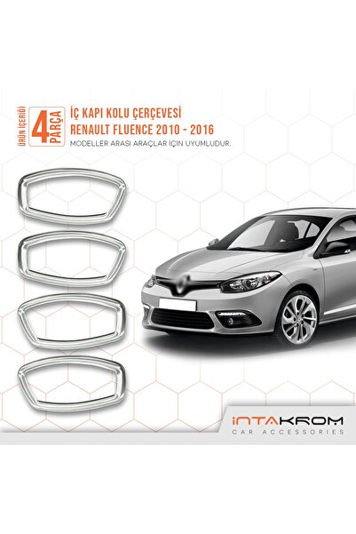 İntachrom Renault Fluence Krom Iç Kapı Kolu Çerçevesi 4 Parça 2010 Ve Üzeri