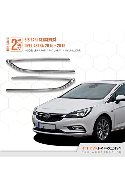 İntachrom Opel Astra K Krom Sis Farı Çerçevesi 2015 Ve Üzeri