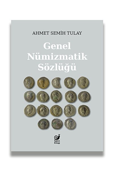 Sakin Kitap Genel Nümizmatik Sözlüğü