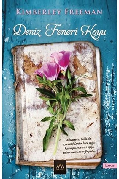 Arkadya Yayınları Deniz Feneri Koyu - Kimberley Freeman