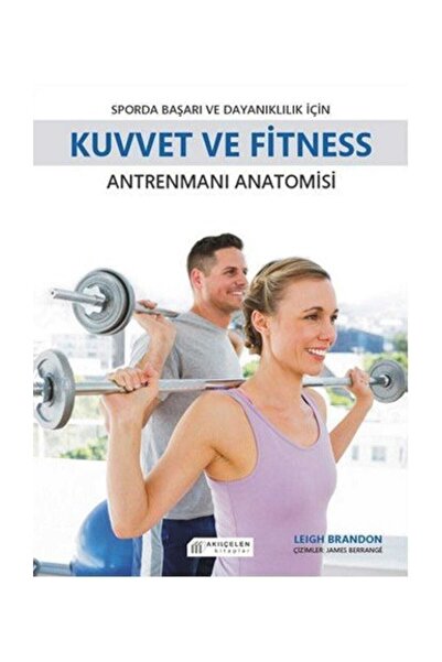 Akıl Çelen Kitaplar Sporda Başarı Ve Dayanıklılık Için Kuvvet Ve Fitness Antr...