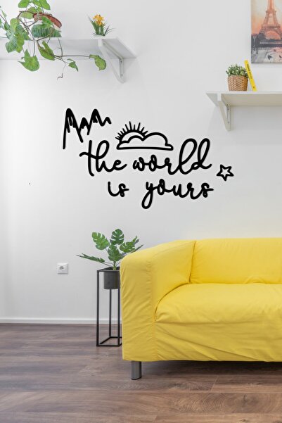 HTS TASARIM The World Is Yours Ahşap Duvar Yazısı - Lazer Kesim Duvar Dekoru