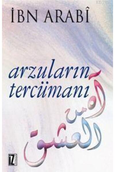 İz Yayıncılık Arzuların Tercümanı (ibn Arabi - 13,5 X 21 Cm Ebadında - 127 Sa...