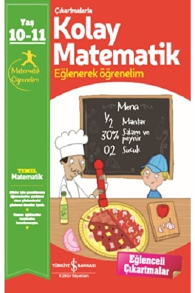 TÜRKİYE İŞ BANKASI KÜLTÜR YAYINLARI Çıkartmalarla Kolay Matematik 10-11 Yaş