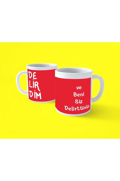 hesaplisiburada Beni Siz Delirttiniz Motto Baskılı Kupa Bardak