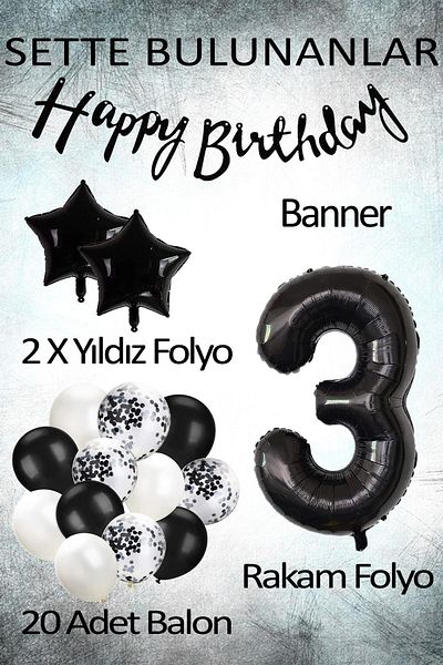 Patladı Gitti 3 Years Birthday Celebration Set - Black Concept, White Black Balloon, Number Star Foil and Bann