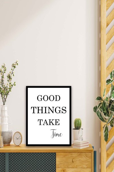 no77decor Good Things Take Time (siyah Çerçeve Görünümlü) Uv Baskı Mdf Tablo ...