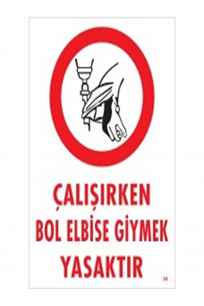 Emek İkaz Levhaları من المحرور ارتداء فستان فضفاض أثناء العمل، علامة تحذير/تحذير