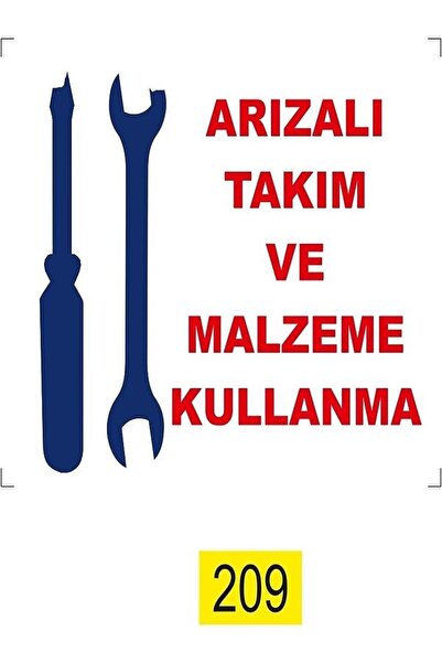 Emek İkaz Levhaları تحذير/علامة تحذير باستخدام الأدوات والمواد المعيبة