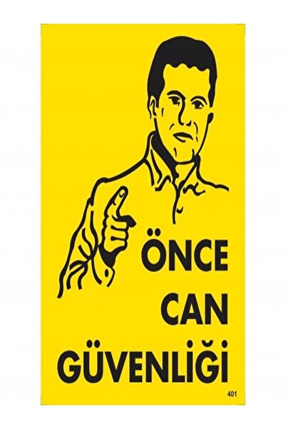 Emek İkaz Levhaları Life Safety Warning/Warning Sign First