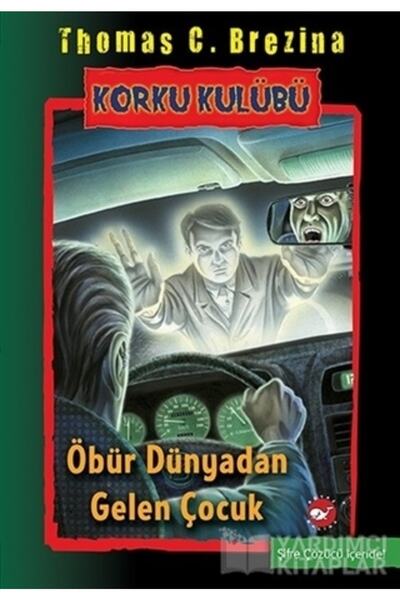 Beyaz Balina Yayınları Korku Kulübü - Thomas Brezina - 17 Öbür Dünyadan Gelen...
