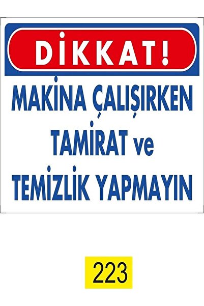 Emek İkaz Levhaları تحذير: لا تقم بالتصليح والتنظيف أثناء تشغيل الماكينة، علا...