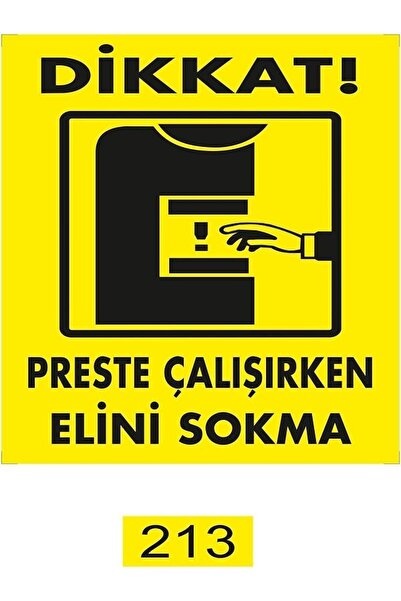 Emek İkaz Levhaları Attention Preste Do Not Thrust Hand While Working Warning...