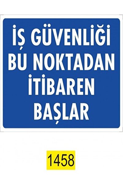 Emek İkaz Levhaları سلامة العمل تبدأ من هذه النقطة علامة التحذير/التحذير